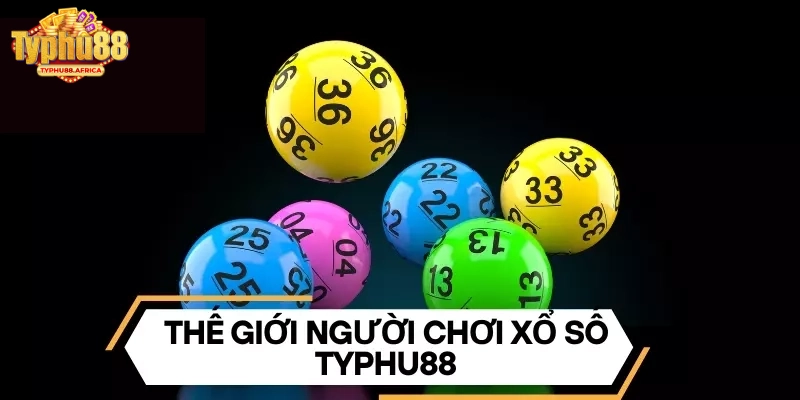 Lý do nên lựa chọn Xổ Số Typhu88 thay vì các nền tảng khác